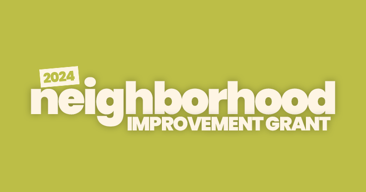 2024 Neighborhood Improvement Grant Web Graphic