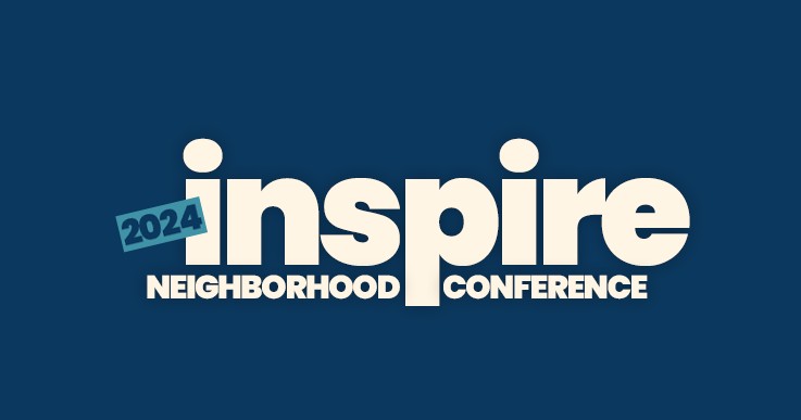 INspire Neighborhood Conference